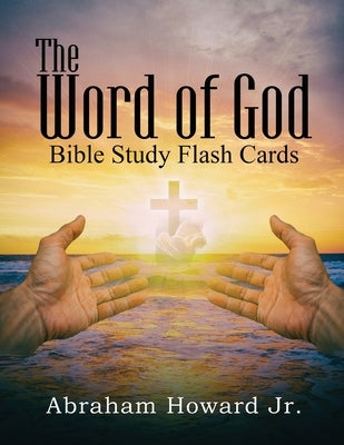 The Word of God, Bible Study Flash Cards by Howard, Abraham