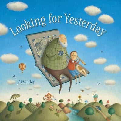 Looking for Yesterday by Jay, Alison