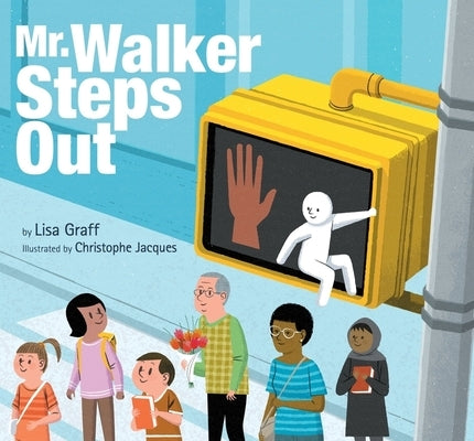 Mr. Walker Steps Out by Graff, Lisa