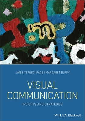 Visual Communication: Insights and Strategies by Page, Janis Teruggi