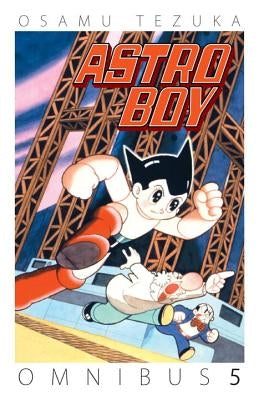 Astro Boy Omnibus, Volume 5 by Tezuka, Osamu