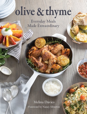 Olive & Thyme: Everyday Meals Made Extraordinary by Davies, Melina