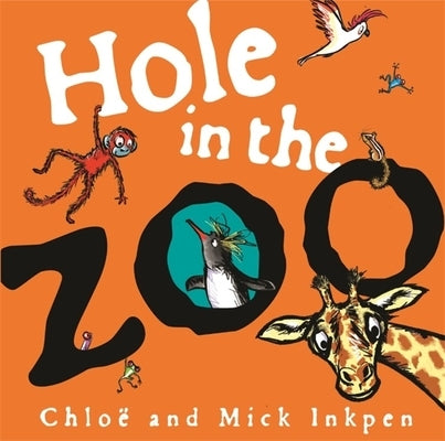 Hole in the Zoo by Inkpen, Mick