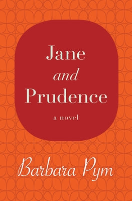 Jane and Prudence by Pym, Barbara