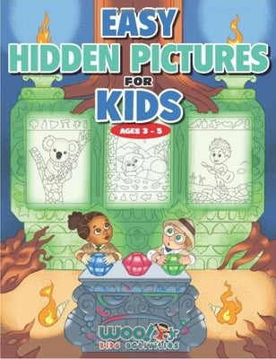 Easy Hidden Pictures for Kids Ages 3-5: A First Preschool Puzzle Book of Object Recognition (Preschool kids learn and have fun too) by Activities, Woo! Kids, Jr.