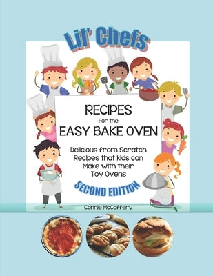 Lil' Chef's - Recipes for Easy Bake Ovens by McCaffery, Connie