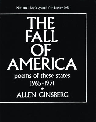 The Fall of America: Poems of These States 1965-1971 by Ginsberg, Allen
