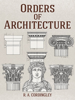Orders of Architecture by Cordingley, R. A.