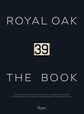 Royal Oak 39 the Book by Gobbi, Paolo