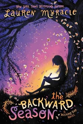 The Backward Season by Myracle, Lauren