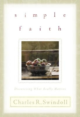 Simple Faith by Swindoll, Charles R.