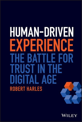 Human-Driven Experience by Harles, Robert