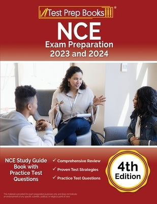 NCE Exam Preparation 2023 and 2024: NCE Study Guide Book with Practice Test Questions [4th Edition] by Rueda, Joshua