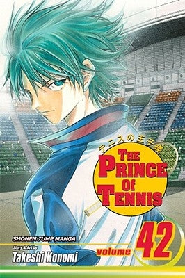 The Prince of Tennis, Vol. 42, 42 by Konomi, Takeshi