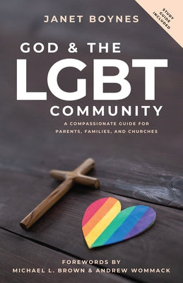 God & the Lgbt Community: A Compassionate Guide for Parents, Families, and Churches by Boynes, Janet