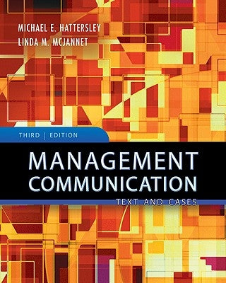 Management Communication: Principles and Practice by Hattersley, Michael E.