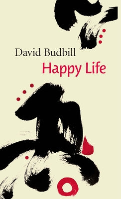 Happy Life by Budbill, David