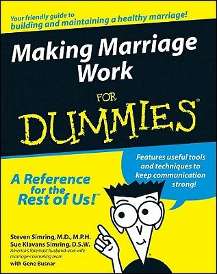 Making Marriage Work for Dummies by Simring, Steven