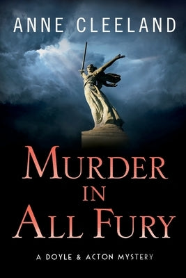 Murder in All Fury: A Doyle & Acton Mystery by Cleeland, Anne