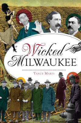 Wicked Milwaukee by Marti, Yance