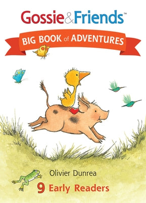 Gossie & Friends Big Book of Adventures by Dunrea, Olivier
