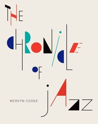 The Chronicle of Jazz by Cooke, Mervyn