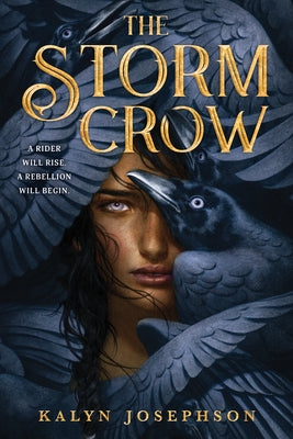 The Storm Crow by Josephson, Kalyn