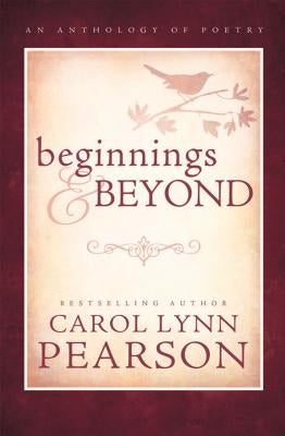 Beginnings and Beyone by Carol Lynn Pearson