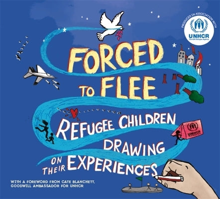Forced to Flee: Refugee Children Drawing on Their Experiences by Unhcr