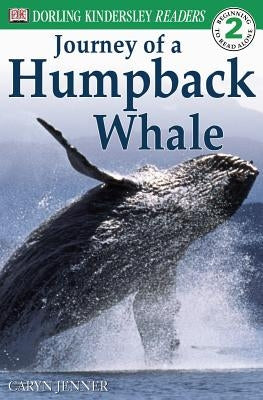 The Journey of a Humpback Whale by Jenner, Caryn