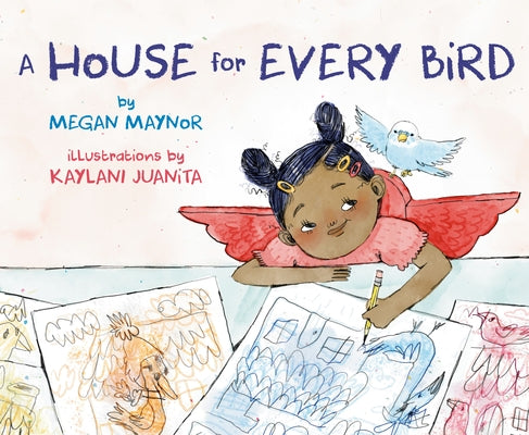 A House for Every Bird by Maynor, Megan