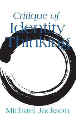 Critique of Identity Thinking by Jackson, Michael