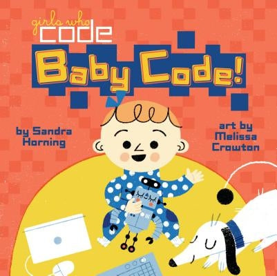 Baby Code! by Horning, Sandra