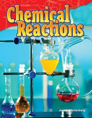 Chemical Reactions by Winterberg, Jenna