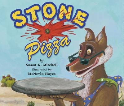 Stone Pizza by Mitchell, Susan K.