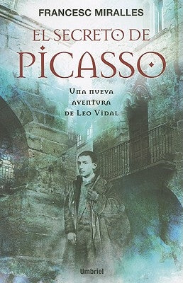 El Secreto de Picasso = Picasso's Secret by Miralles, Francesc