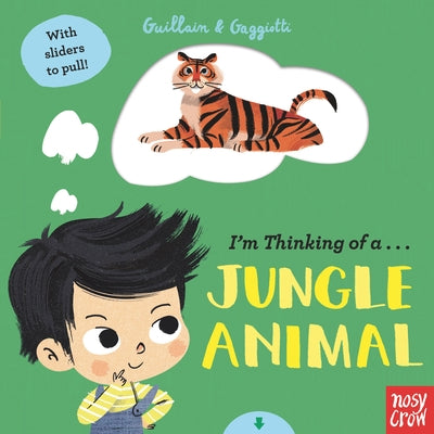 I'm Thinking of a Jungle Animal by Guillain, Adam