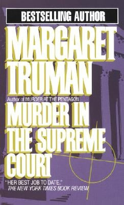 Murder in the Supreme Court by Truman, Margaret