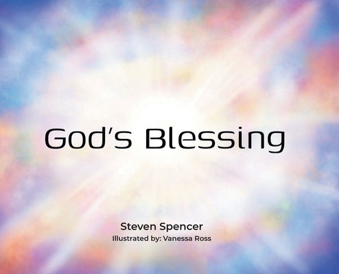 God's Blessing by Spencer, Steven