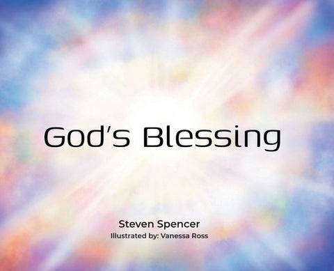 God's Blessing by Spencer, Steven