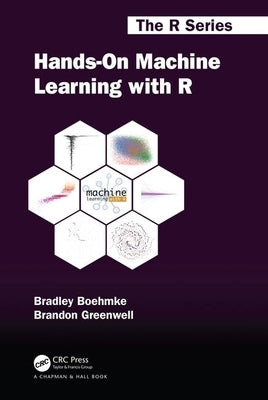 Hands-On Machine Learning with R by Boehmke, Brad