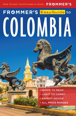 Frommer's Easyguide to Colombia by Gill, Nicholas