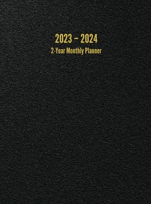 2023 - 2024 2-Year Monthly Planner: 24-Month Calendar (Black) - Large by Anderson, I. S.