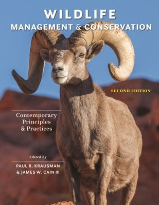 Wildlife Management and Conservation: Contemporary Principles and Practices by Krausman, Paul R.