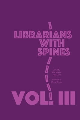 Librarians With Spines by Macias, Max