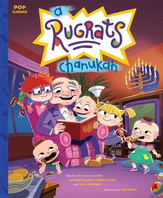 A Rugrats Chanukah: The Classic Illustrated Storybook by Smith, Kim