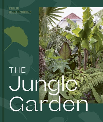 The Jungle Garden by Oostenbrink, Philip