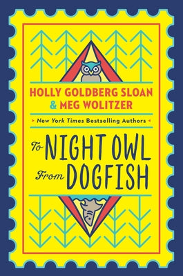 To Night Owl from Dogfish by Sloan, Holly Goldberg