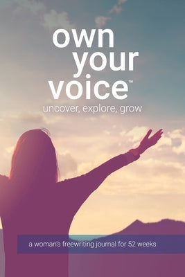 Own Your Voice by Lorianni, Deanna Geneva