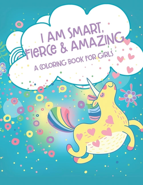 I Am Smart, Fierce and Amazing! A Coloring Book for Girls by Group, Elite Publishing